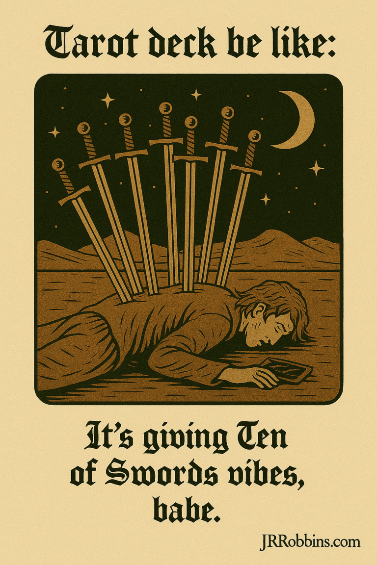 Meme: The Tarot Deck Be Like
