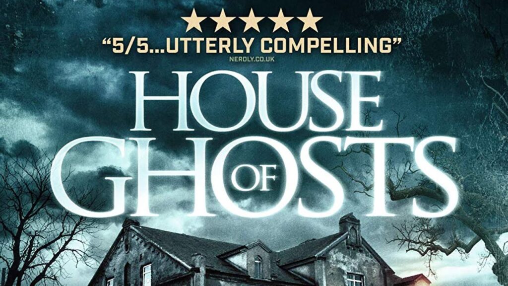 HOUSE OF GHOSTS